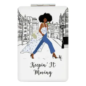 Keepin' it Moving Compact/Pocket Mirror