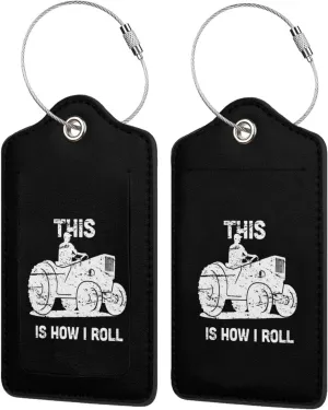 This is How I Roll Funny Farmer Or Farming Tractor Leather Baggage Bag Luggage Tags with Stainless Steel Loop and Privacy Cover