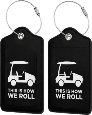 This is How I Roll Funny Golf Cart Leather Baggage Bag Luggage Tags with Stainless Steel Loop and Privacy Cover